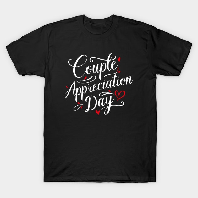 Couple Appreciation Day – May T-Shirt by irfankokabi